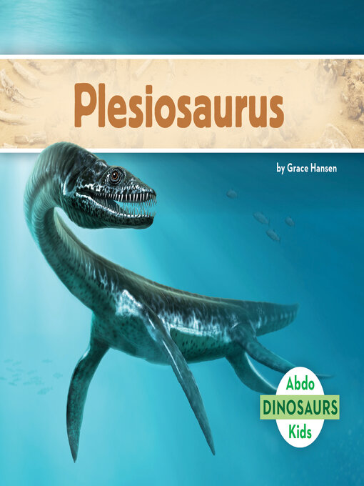 Title details for Plesiosaurus by Grace Hansen - Available